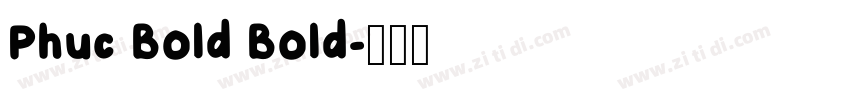 Phuc Bold Bold字体转换
